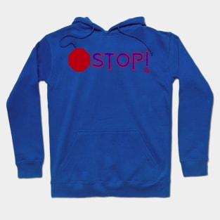 Stop Hoodie